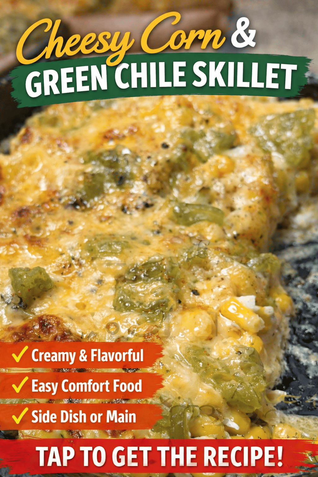 Cheesy Corn and Green Chile Skillet