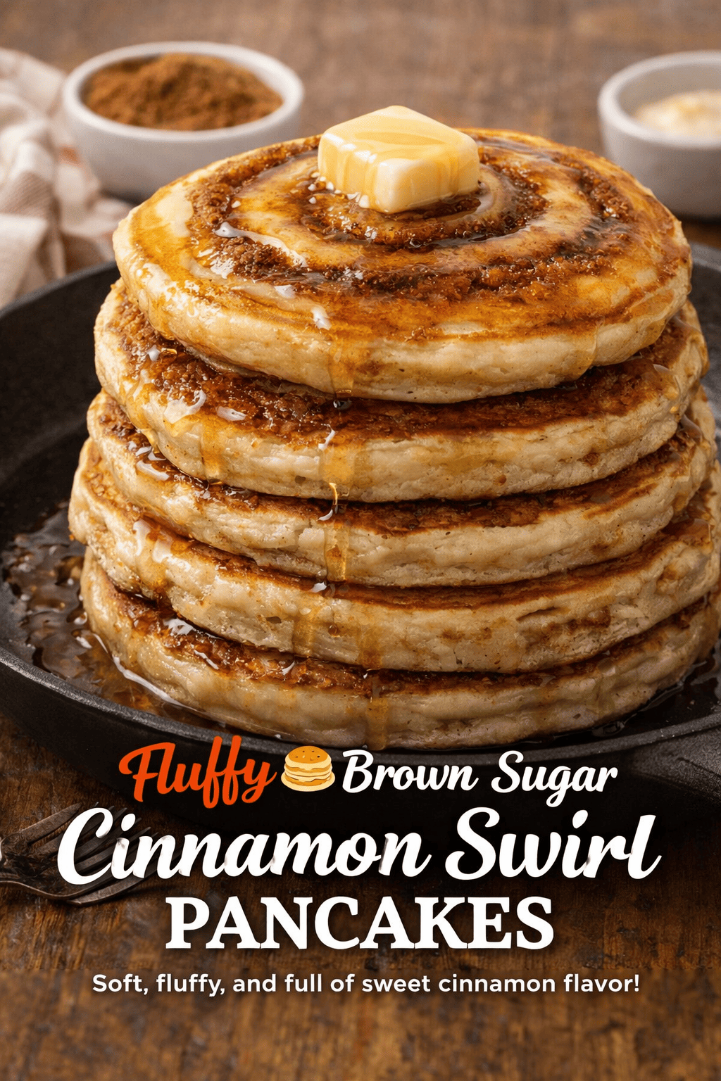 Brown Sugar Cinnamon Swirl Pancakes