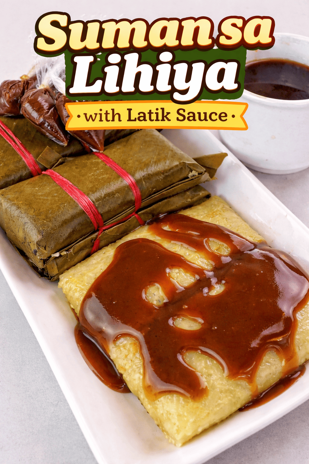 Suman sa Lihiya with Latik Sauce